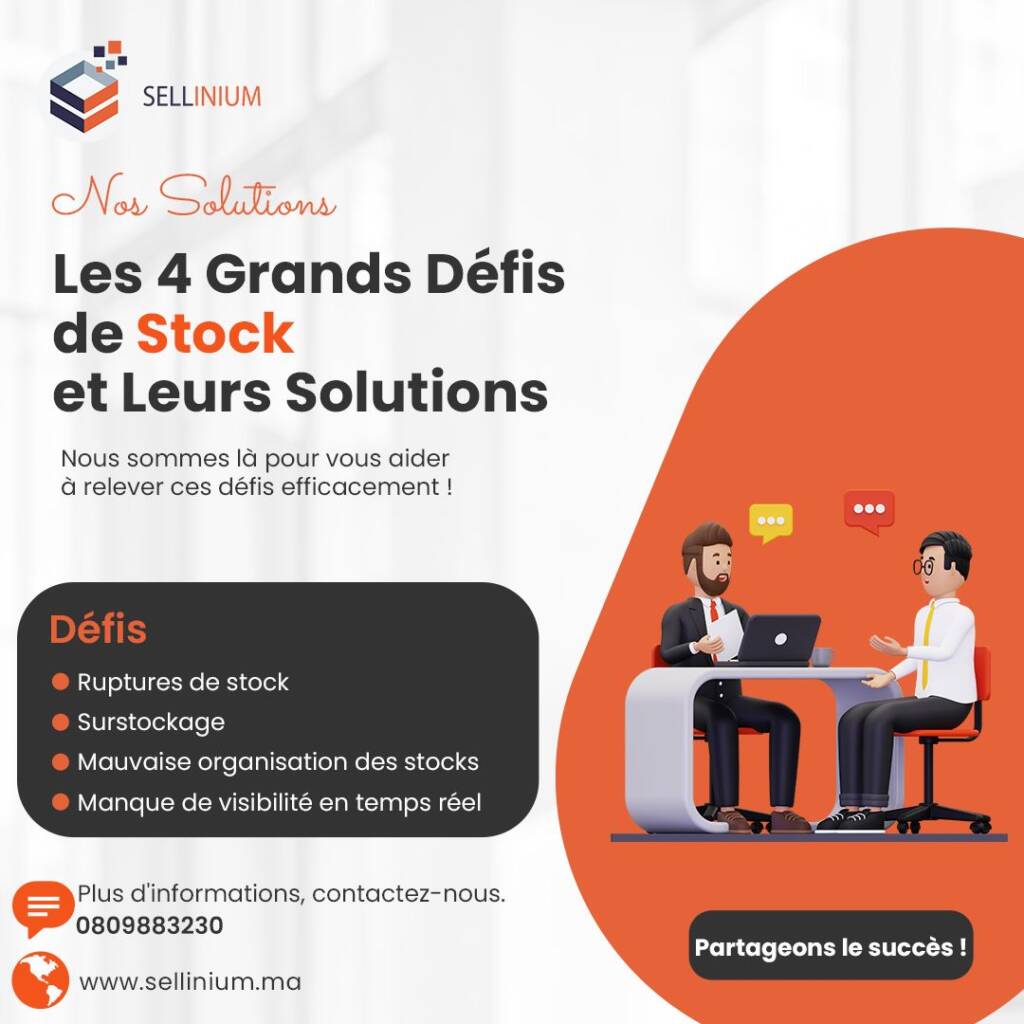 Les Grands 4 Défis de Stock et leurs Solutions Puissantes : Optimisez Votre Gestion au Maroc
