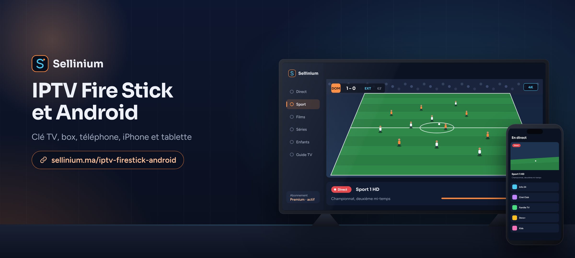IPTV Fire Stick et Android : clé, box, téléphone et tablette