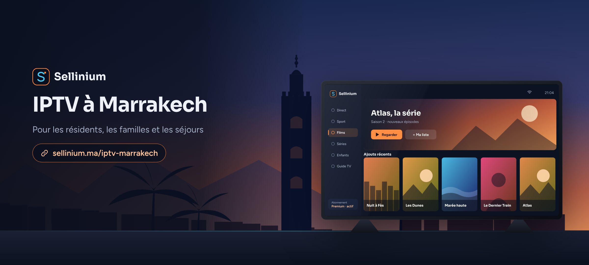 IPTV à Marrakech pour les résidents, les familles et les séjours
